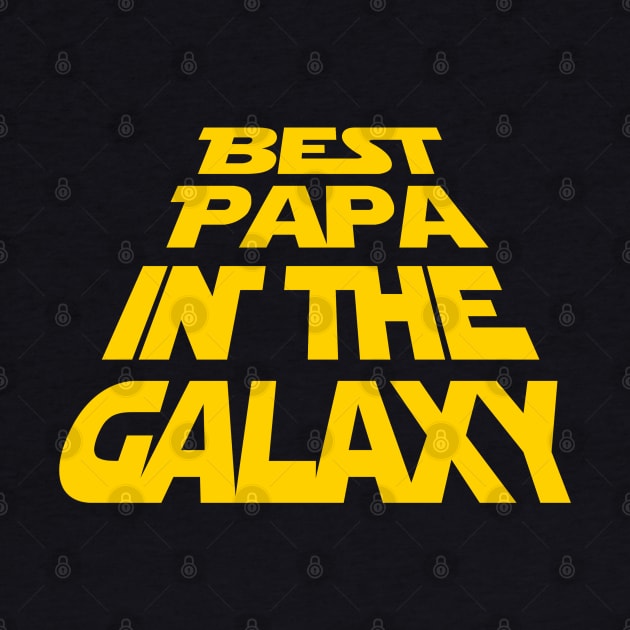 Best Papa in the Galaxy by NinthStreetShirts